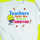 Light The Way Teacher Sweatshirt